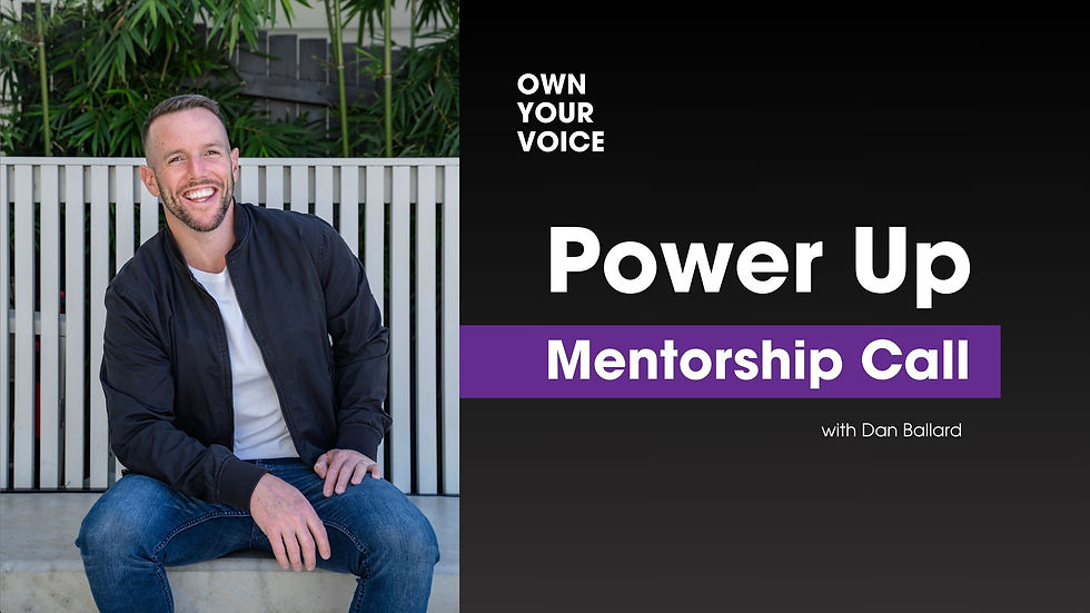 Power Up Group Mentorship Call