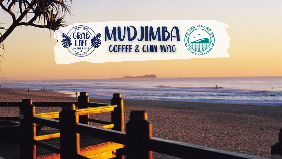 Mudjimba- Coffee & Chin Wag
