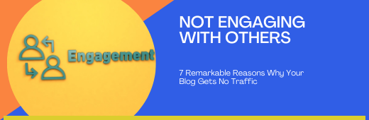 not enganging