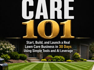 Book cover for EthicHugh Lawn Care 101, a practical 30-day business model guide for beginners who want to understand a lawn care business with clear systems, realistic expectations, repeat customers, and no hype.