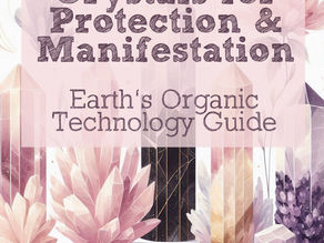 Crystals for Protection and Manifestation