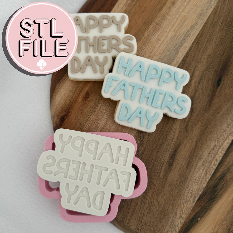 Happy Fathers Day - STL File - Fondant Stamp and Cookie Cutter