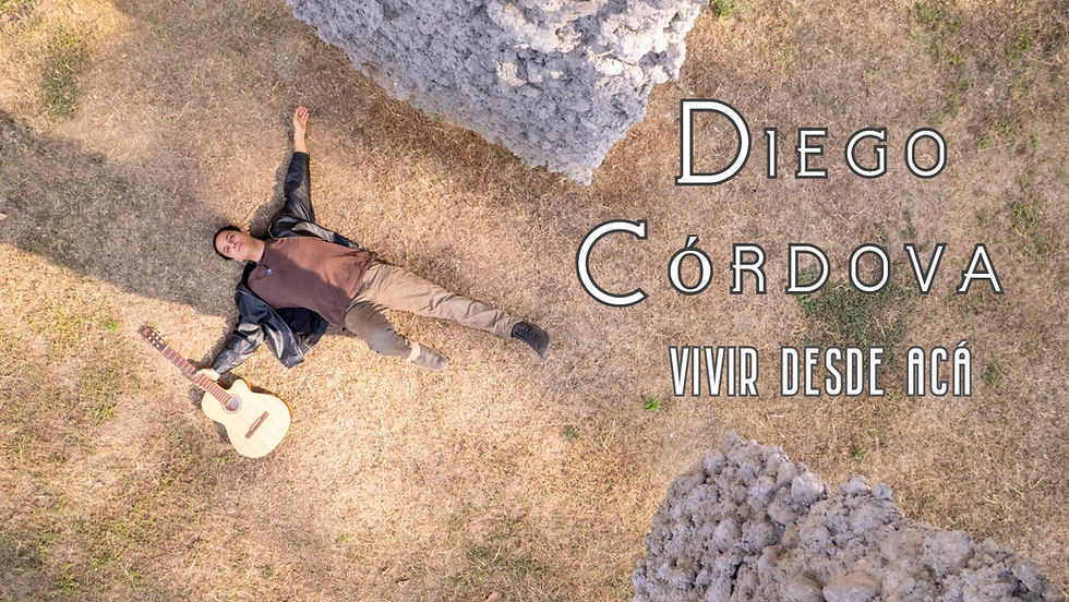 Diego Córdova "Vivir desde Acá"