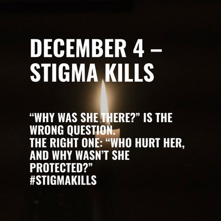 December 17 Day 4: Stigma Kills