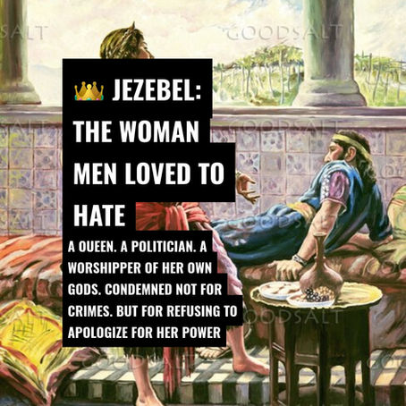 Bad Girls of the Bible: Jezebel - The Bible’s Original Bad Girl, or Just Another Woman Men Couldn’t Handle?