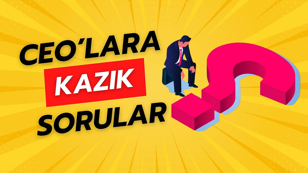 CEO’lara kazık sorular