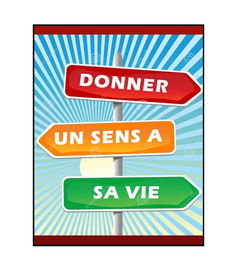 Redonner du sens à sa vie
