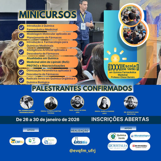 XXXII Escola de Verão em Química Farmacêutica Medicinal Professor Eliezer Barreiro