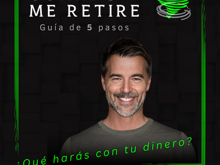 Cúando me Retire: Guía de 5 pasos.