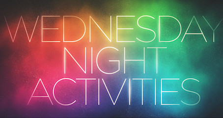 Wednesday Night Activities are Back!