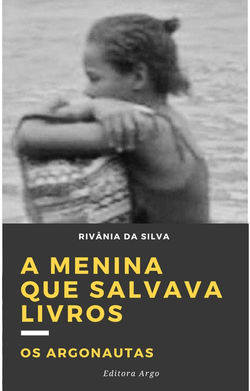 "Rivânia a menina que salvava livros".