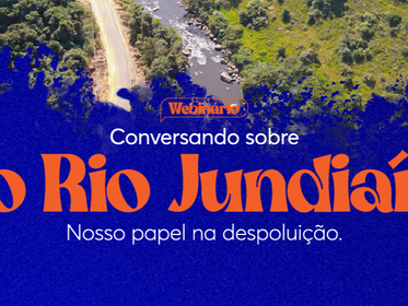 Comitês PCJ promovem 5º Webinário “Conversando sobre o Rio Jundiaí”