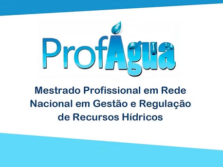 Inscrições abertas para o mestrado ProfÁgua, voltado à gestão e regulação de recursos hídricos