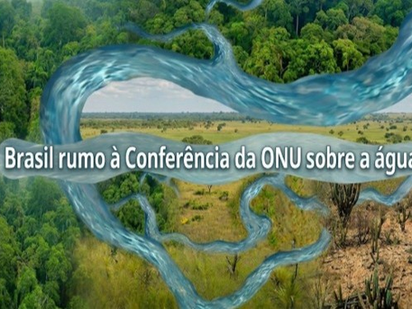 Consulta pública com foco na participação do Brasil na 3ª Conferência da ONU sobre Água recebe sugestões da sociedade até 31 de outubro