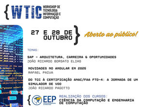 WTIC REÚNE ESPECIALISTAS EM TECNOLOGIA E COMPUTAÇÃO NA EEP/FUMEP