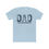 Thumbnail: Dad - The Man The Myth The Legend Super Soft Tee - Great for Father's Day Gift