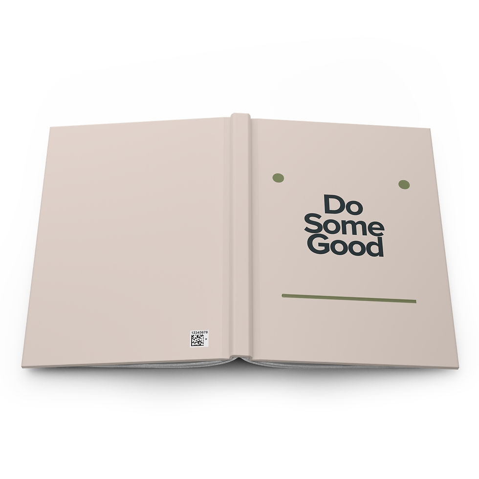 Thumbnail: Do Some Good  — Lined Matte Hardcover Journal for Positive Energy Daily Notes