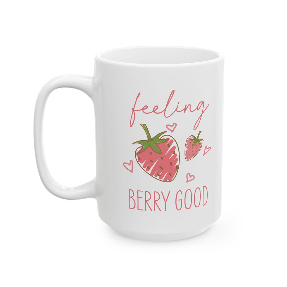 Thumbnail: Feelin Berry Good Ceramic Mug - 11oz & 15oz Colorful Motivational Coffee Cup