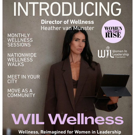 Promotional graphic announcing Heather van Munster as Director of Wellness for Women in Leadership. Heather stands holding a tablet and a dumbbell. Text reads: “Introducing Director of Wellness Heather van Munster,” “Monthly wellness sessions,” “Nationwide wellness walks,” “Meet in your city,” and “WIL Wellness: Wellness, reimagined for women in leadership.”