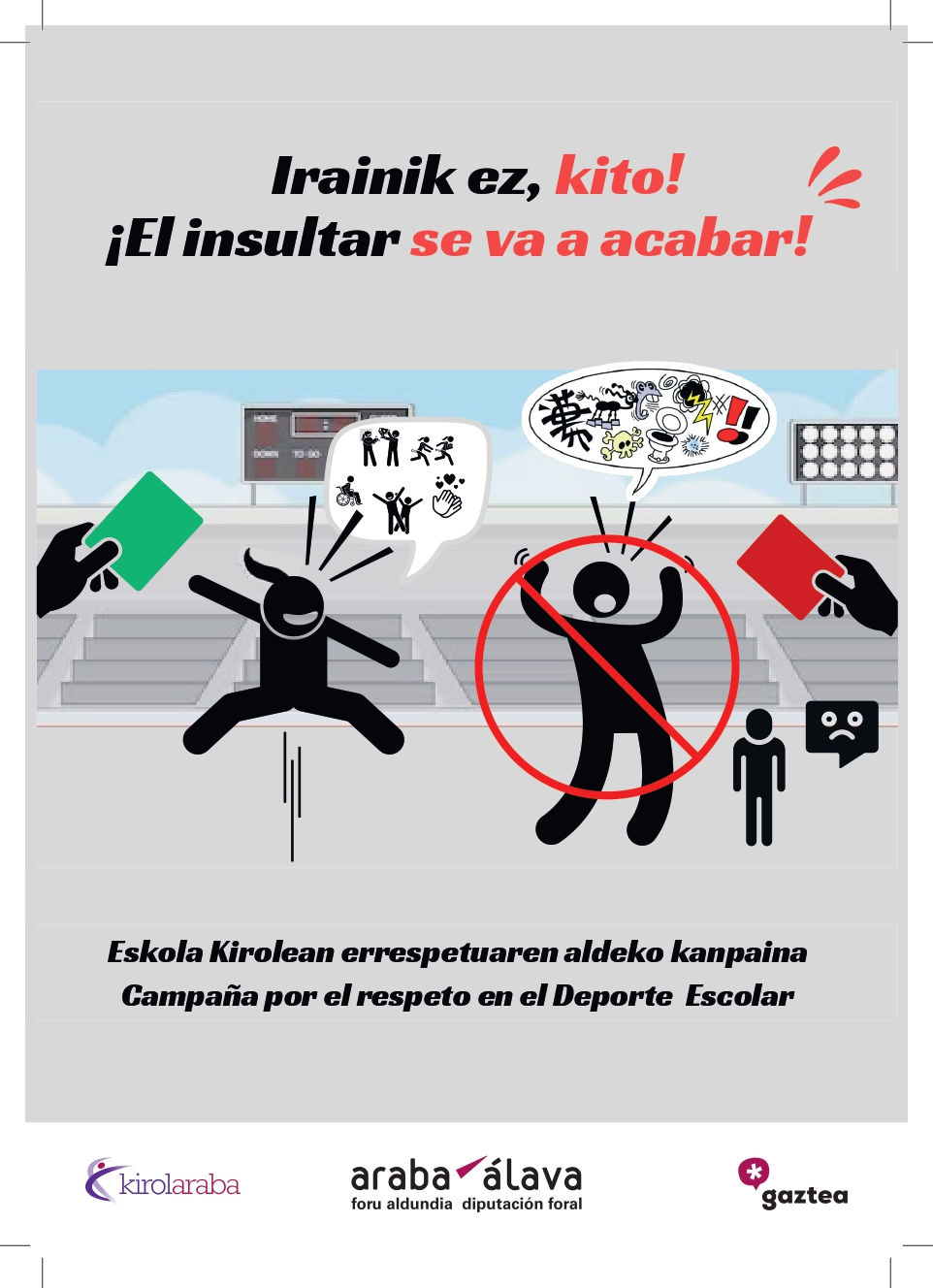 IRAINIK EZ, KITTO! ¡EL INSULTAR SE VA A ACABAR!