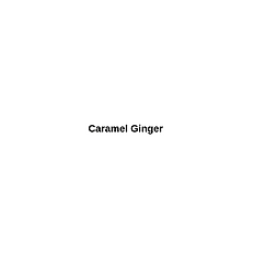 CARAMEL GINGER