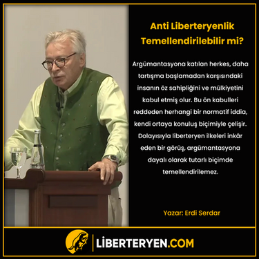 Anti Liberteryenlik Temellendirilebilir mi?