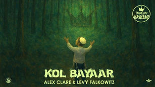 Alex Clare & Levy Falkowitz - Kol Ba'yaar