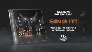 Mordechai Shapiro & The Freilach Band - Sing It (Album Preview)