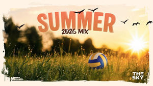 The SKY DJ - Summer 2026 Mix
