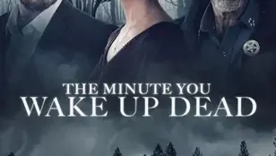 The Minute You Wake Up Dead (2022)