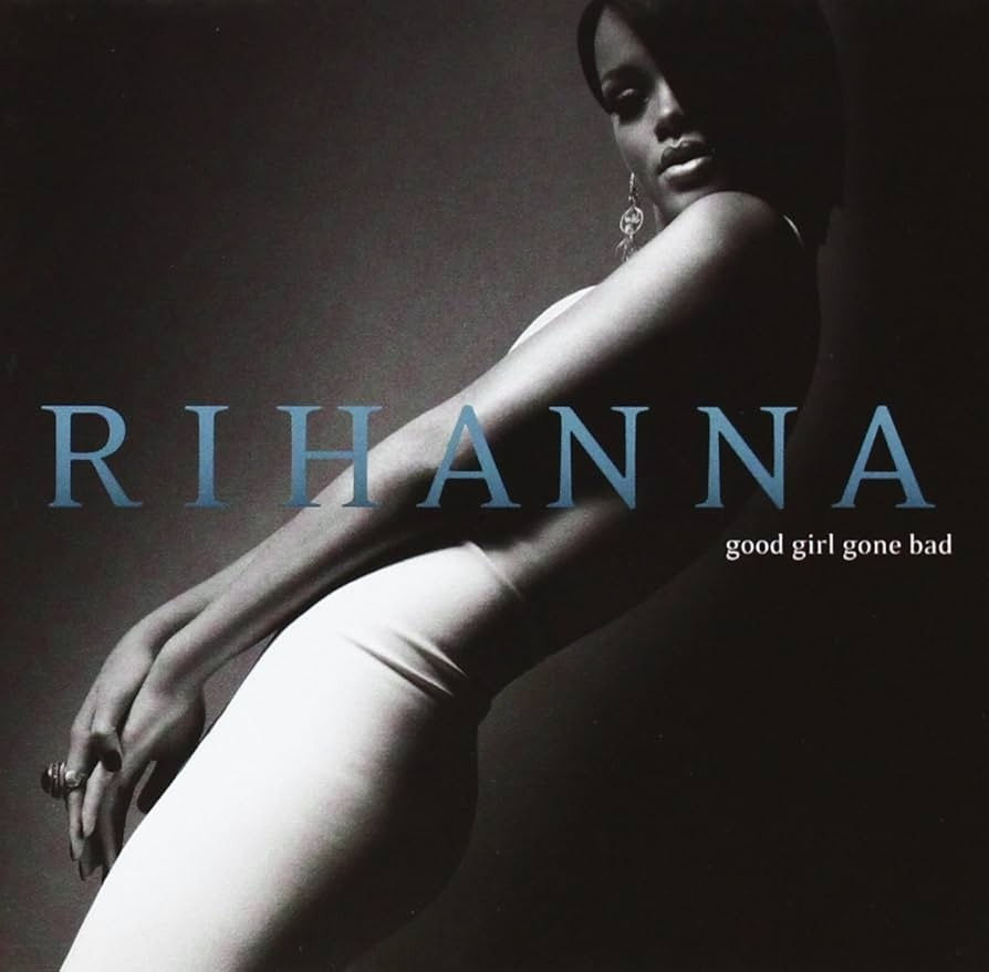 Rihanna – Good Girl Gone Bad