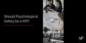 Should Psychological Safety be a KPI?