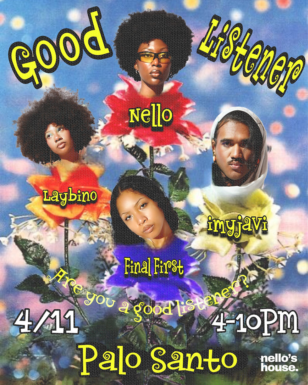 NELLO's HOUSE: GOOD LISTENER @PALO SANTO