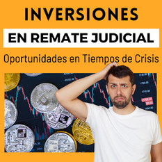 Inversiones en Remates Judiciales en Colombia: Oportunidades en Tiempos de Crisis