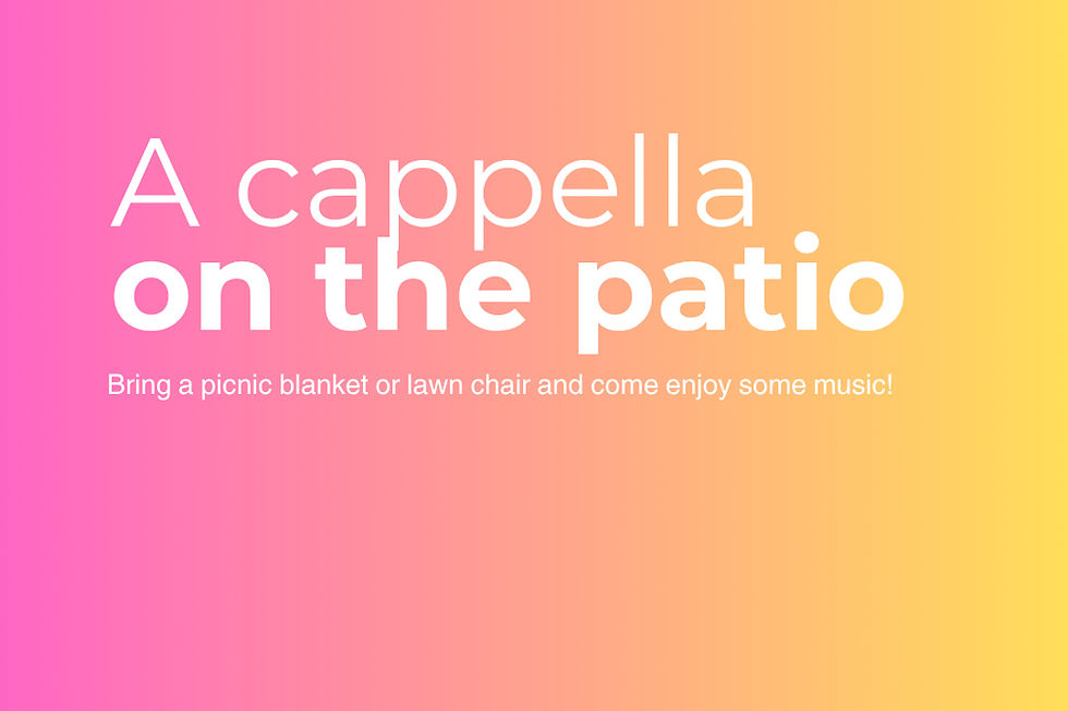 A Cappella on The Patio