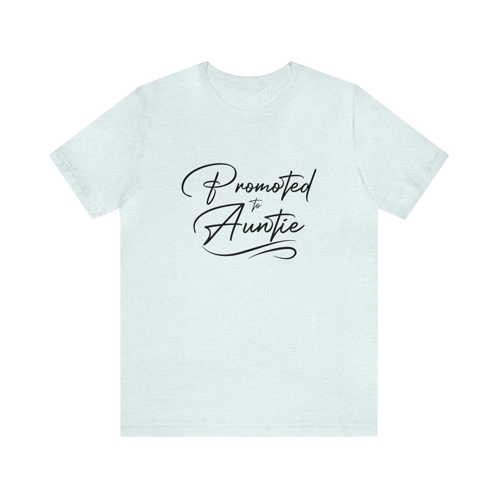 Thumbnail: Promoted to Auntie Adult Tee