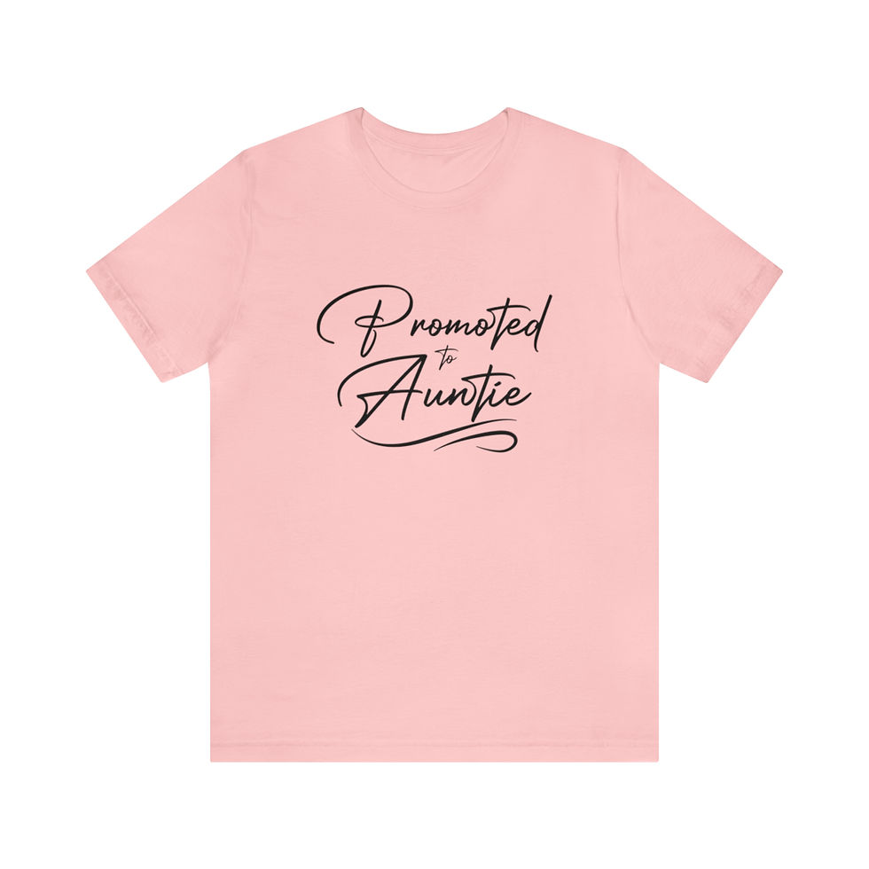 Thumbnail: Promoted to Auntie Adult Tee