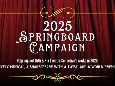 Support Indie Theatre: Kith & Kin's Springboard Campaign