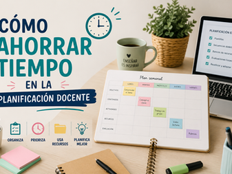 CÓMO AHORRAR TIEMPO EN LA PLANIFICACIÓN DOCENTE