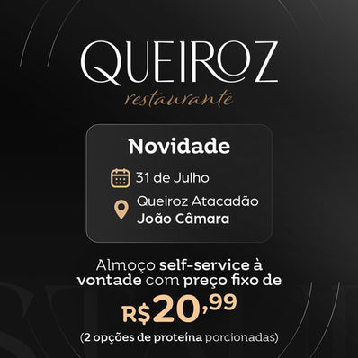 Self-service à vontade por R$ 20,99 é a nova atração do Queiroz Restaurante em João Câmara/RN