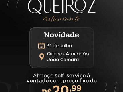 Self-service à vontade por R$ 20,99 é a nova atração do Queiroz Restaurante em João Câmara/RN