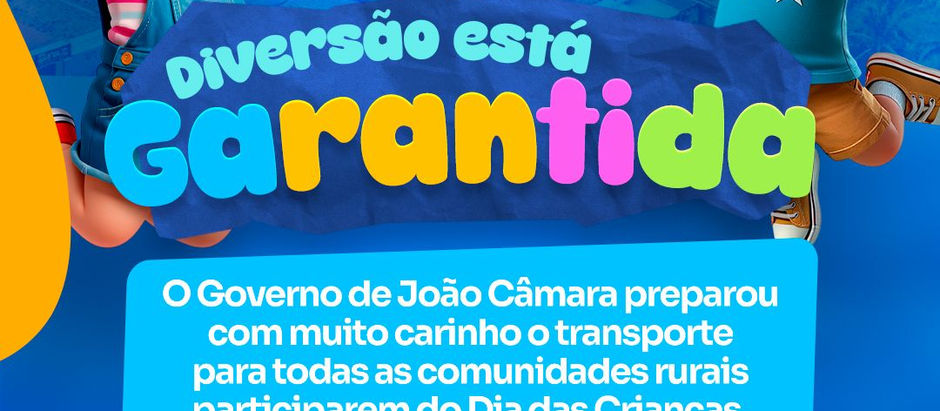 ATENÇÃO! Show da Criançada terá transporte gratuito saindo das comunidades rurais de João Câmara