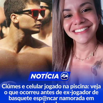 Ciúmes e celular jogado na piscina: veja o que ocorreu antes de ex-jogador de basquete espancar namorada em elevador
