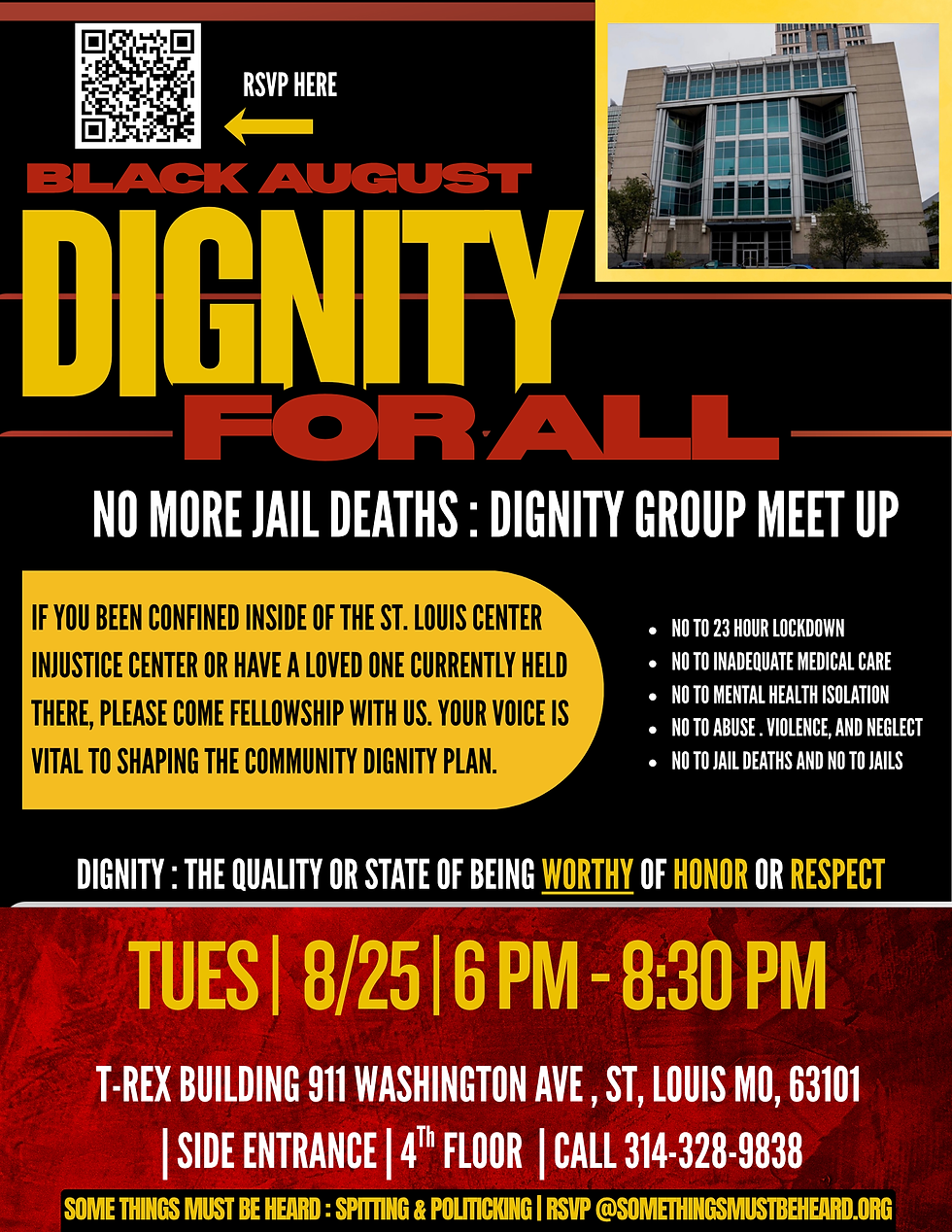 Black August : DIGNITY FOR ALL