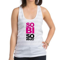 So Bi So What Racerback Tank Tops