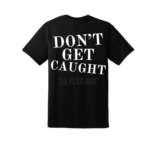 Go FLAT-OUT T-Shirt