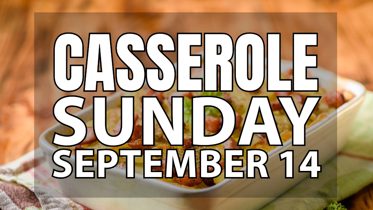 CASSEROLE SUNDAY 2025.jpeg
