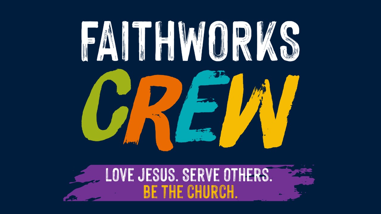 FAITHWORKS CREW.jpeg