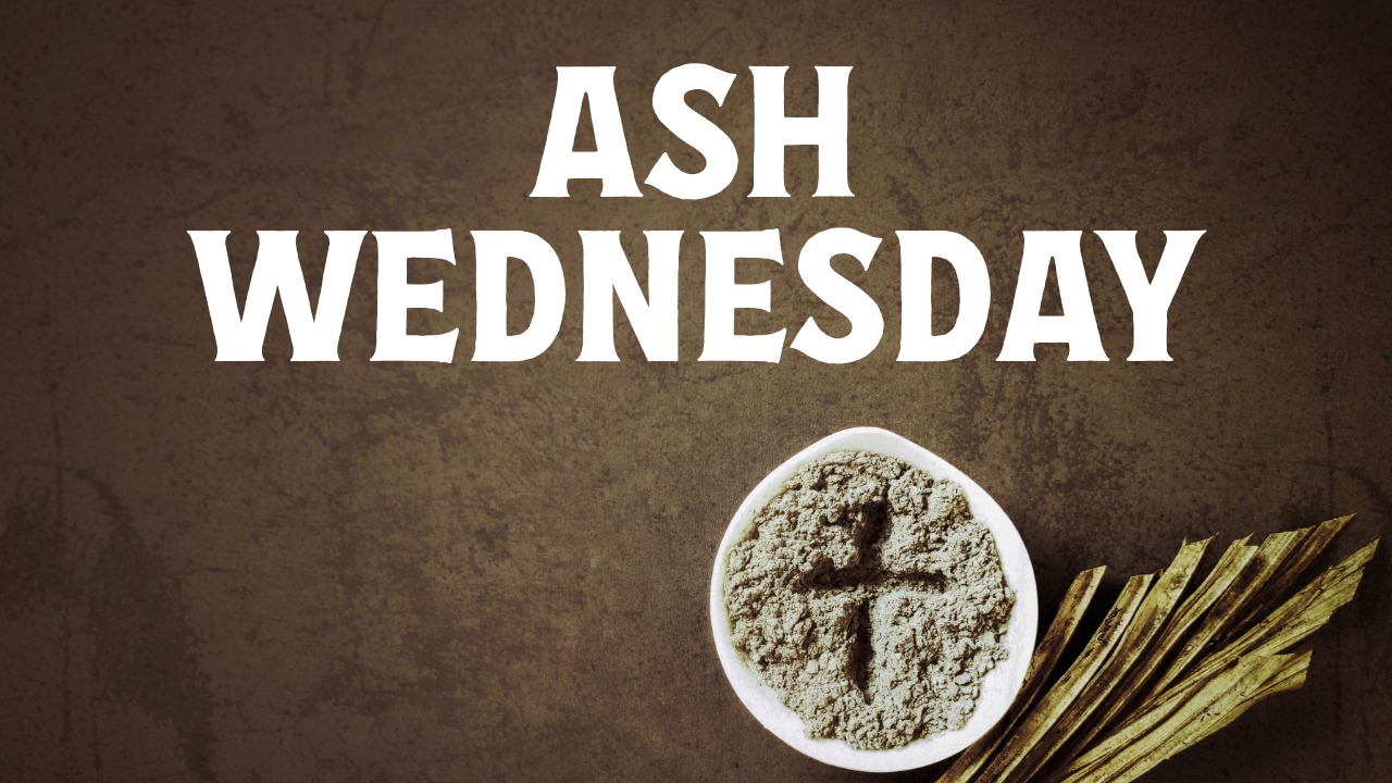 ASH WEDNESDAY 2026.jpeg