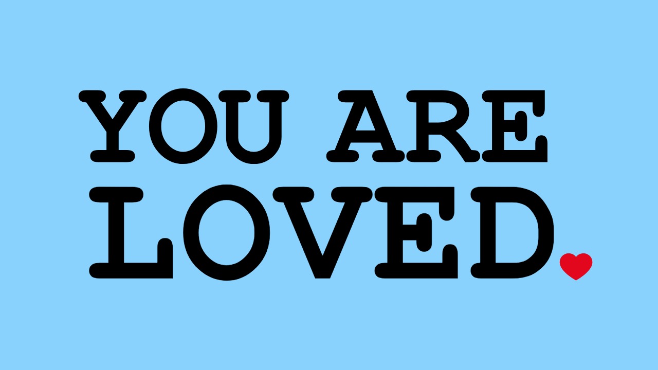 YOU ARE LOVED lunch header.jpeg